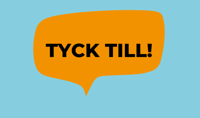 Tyck till!
